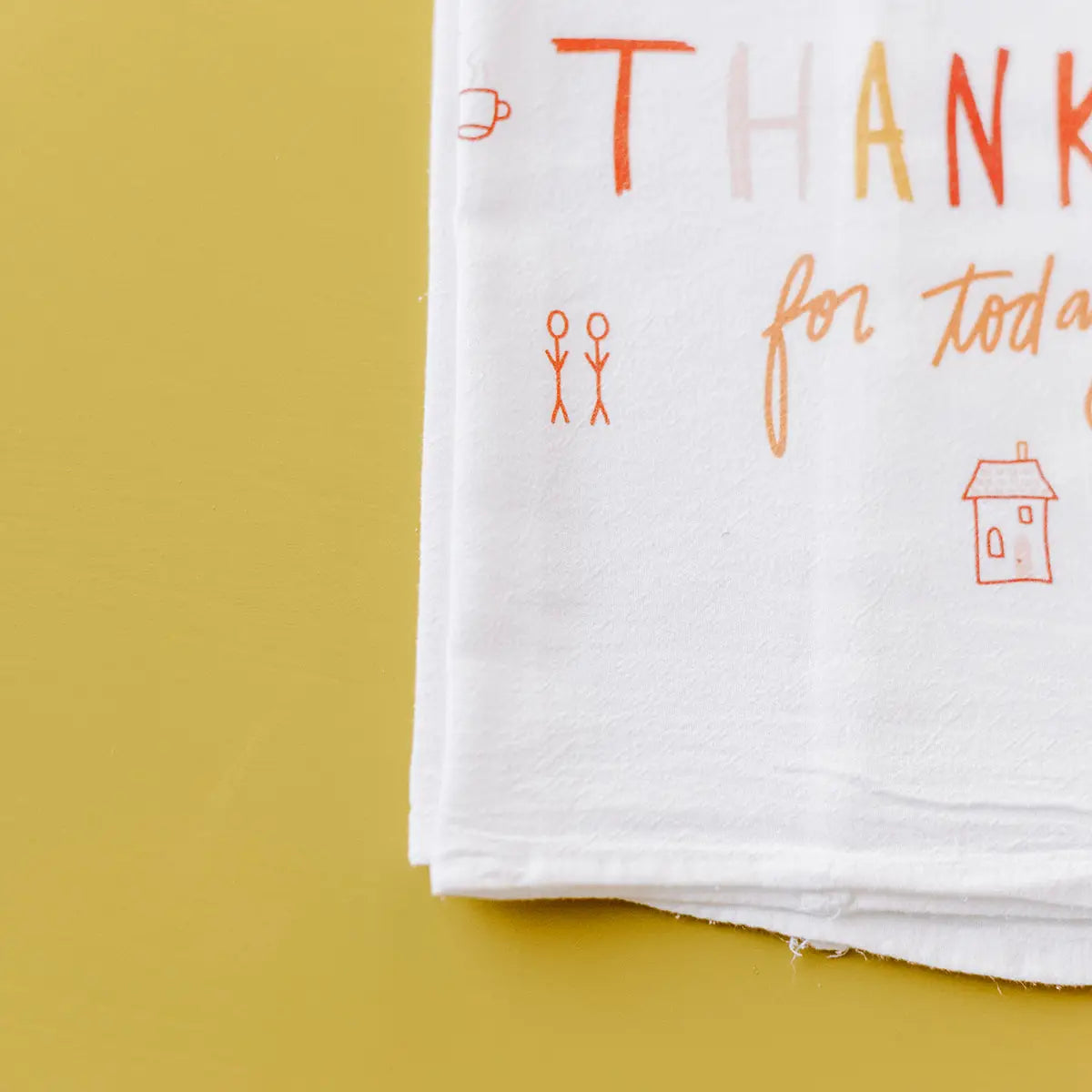 What Are You Thankful For - Flour Sack Towel