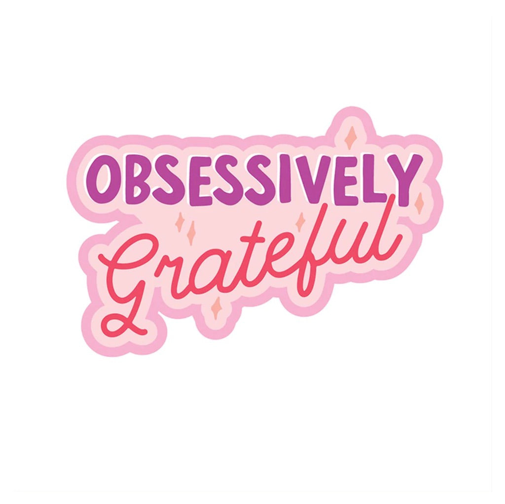 Pipsticks Obsessively Grateful