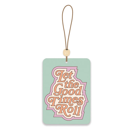 Car Air Fresheners - Let the Good Times Roll