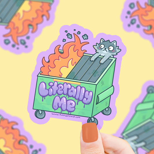 Literally Me Dumpster Fire Raccoon Vinyl Sticker