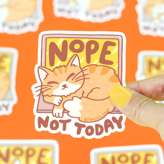 Nope Not Today Vinyl Sticker