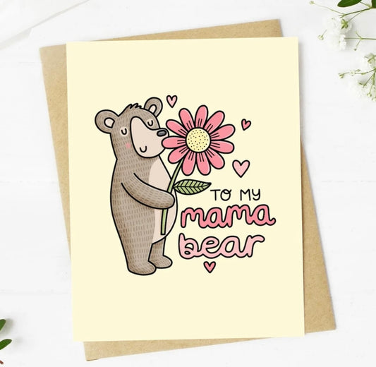 To My Mama Bear Greeting Card