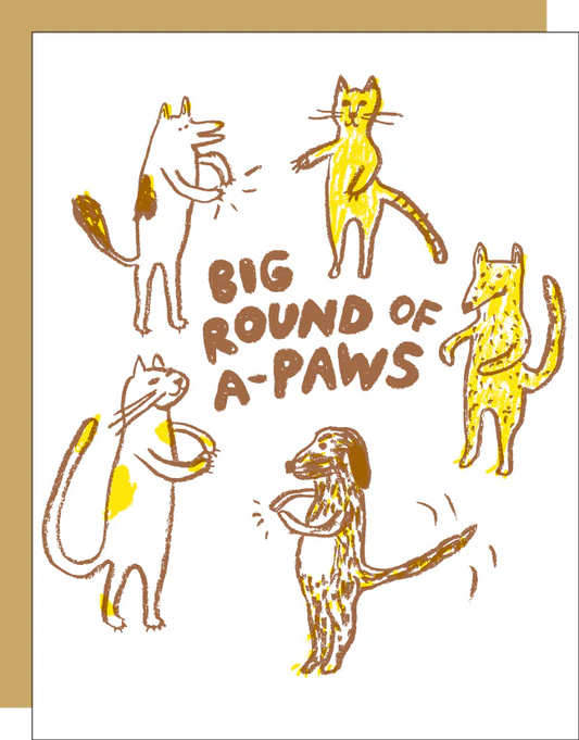 Paw Congrats- Big Big Round of A-paws