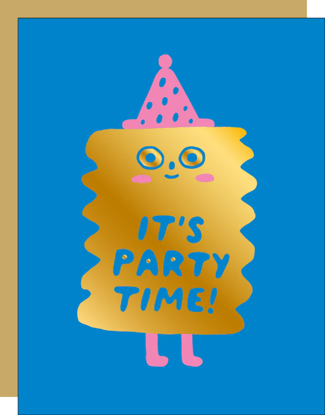 Party Time Friend- It’s Party Time