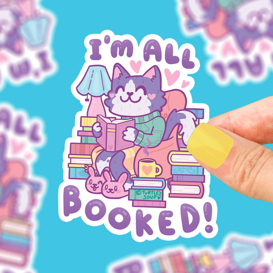 I'm All Booked Up Cat Reading Books Literary Vinyl Sticker