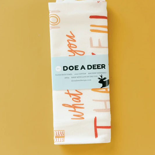 What Are You Thankful For - Flour Sack Towel