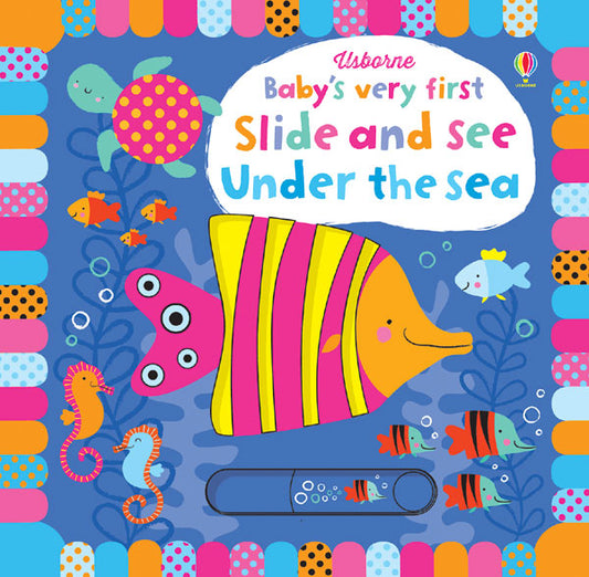 Baby’s Very First Slide and See Under the Sea
